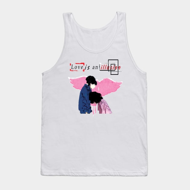 love is an illusion V2 Tank Top by riventis66